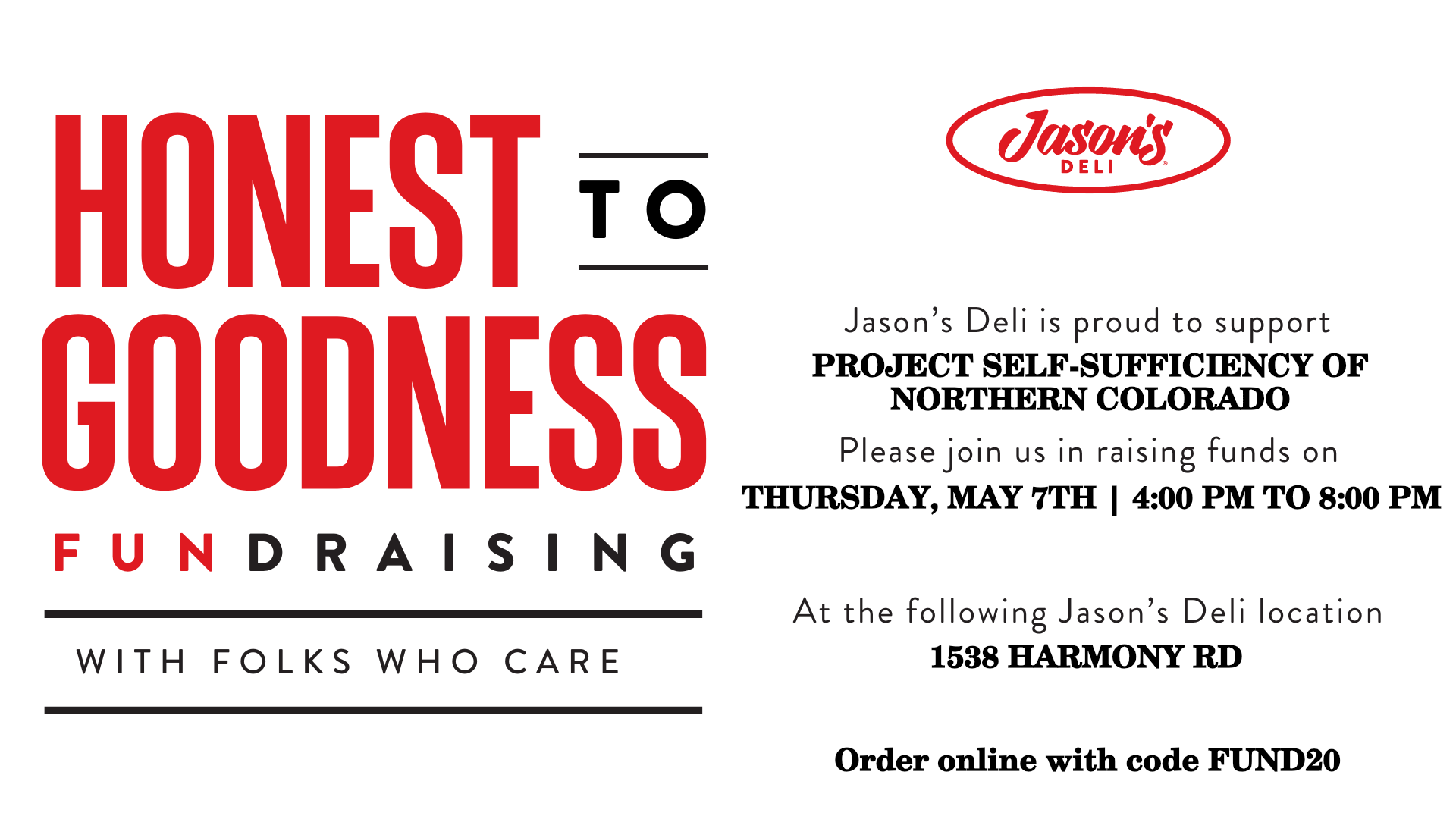 Promotional flyer for a fundraising event supporting Project Self-Sufficiency of Northern Colorado, hosted by Jason’s Deli on May 7th, 4–8 PM, at 1538 Harmony Rd. Includes online order code FUND20.