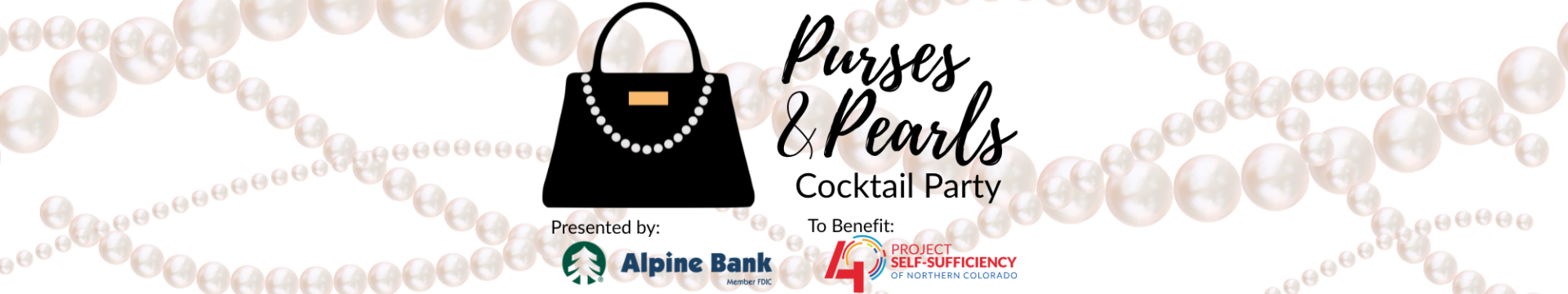 Event banner with a black purse decorated with pearls, event title "Purses & Pearls Cocktail Party," Alpine Bank logo as presenter, and Project Self-Sufficiency of Northern Colorado as the beneficiary. Pearls decorate the background.