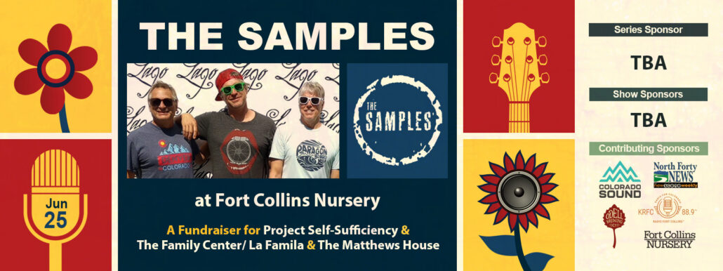 Promotional banner for a fundraiser concert by The Samples at Fort Collins Nursery on June 25, with images of the band, flowers, and logos of contributing sponsors and space for sponsor names.