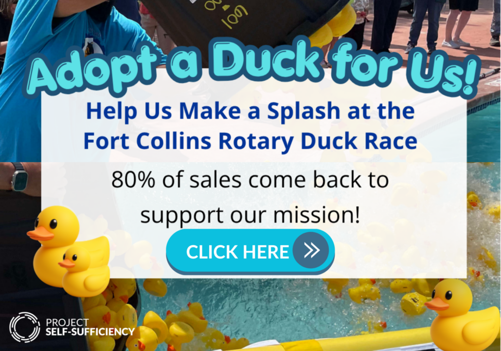 A person dumps rubber ducks into a pool. Text invites people to adopt a duck for the Fort Collins Rotary Duck Race, stating 80% of sales support Project Self-Sufficiency’s mission.